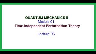 Time independent perturbation theory non degenerate theory part 03 [upl. by Jaimie694]