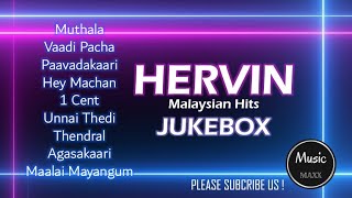 Hervin Songs l Hervin Hits l Hervin Melody Songs l Malaysian Tamil Songs l JUKEBOX [upl. by Sualkin]