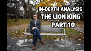 Jordan Peterson  The Lion King Part 10 [upl. by Askari101]