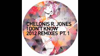 Chelonis R Jones  I Dont Know Butch Remix V1 [upl. by Bolme]