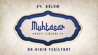 Muhtasar Şafiî İlmihâli 24 Bölüm  Dr Hıdır Yeşilyurt [upl. by Lugo595]