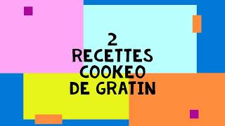 2 recettes cookeo de gratin [upl. by Nakada678]