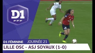 J21  Lille OSC  ASJ Soyaux Charente 10  D1 Féminine [upl. by Eatnuahs]