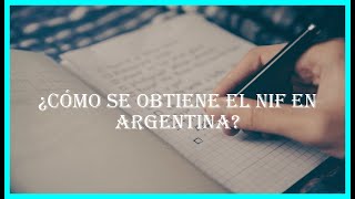 ¿Cómo se obtiene el nif en argentina [upl. by Vernier941]