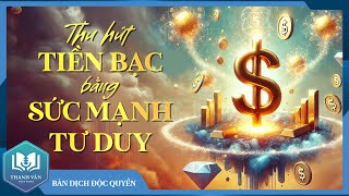 THU HÚT TIỀN BẠC Bằng Sức Mạnh Tư Duy Bản Dịch Độc Quyền  Joseph Murphy  Sách Thanh Văn0 [upl. by Rydder]