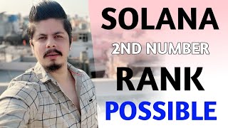 Solana Second Number Rank Possible [upl. by Batty]