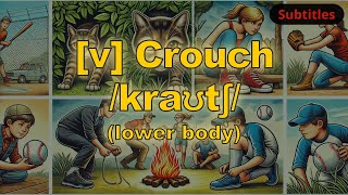 v Crouch meaning lower body with 5 examples [upl. by Weiler]