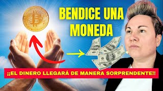 Bendice una Moneda y mira como Llega el Dinero Increible [upl. by Ecnatsnoc]