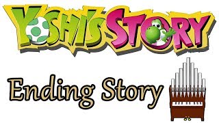 Ending Story Yoshis Story Organ Cover [upl. by Slinkman]