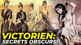 Victorienne Révélée Les Secrets Chocs de lÉpoque [upl. by Koehler]