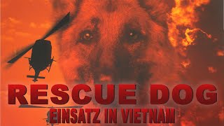 Rescue Dog  Einsatz in Vietnam  Ganzer Film Auf Deutsch  Susan Dey  Scott Cooper [upl. by Hidie]