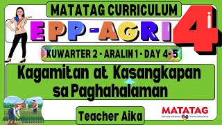 MATATAG EPP AGRI 4 Grade 4 Kuwarter 2 Aralin 1 Day 3 Agrikultura Kagamitan sa Paghahalaman [upl. by Pilihp]