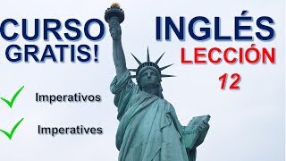 IMPERATIVOS EN INGLES  Lección 12 [upl. by Kacie806]