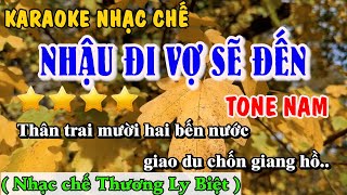 Karaoke Nhậu Đi Vợ Sẽ Đến Tone Nam  Nhạc Chế Thương Ly Biệt [upl. by Bigot]