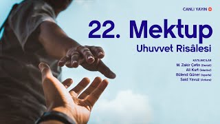 Uhuvvet Risalesi 22 Mektup Mütalaa  2 [upl. by Eiliak]