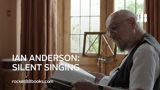 Ian Anderson explains the making of Silent Singing [upl. by Dielu383]