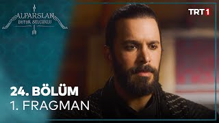 Alparslan Büyük Selçuklu 24 Bölüm 1 Fragman [upl. by Anikes]