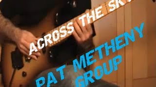 Across The Sky Pat Metheny Group [upl. by Walford693]