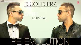 SHARAAB FULL SONG Audio  D SOLDIERZ  NEW PUNJABI SONG 2013 [upl. by Arob]