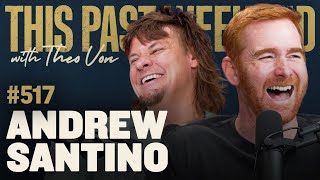 Andrew Santino  This Past Weekend w Theo Von 517 [upl. by Rabush]