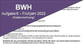 BWH Industriemeister IHK Aufgabe 6  Frühjahr 2022 [upl. by Adnavoj860]