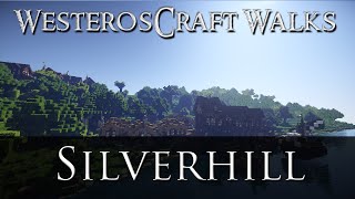 WesterosCraft Walks Episode 35 Silverhill [upl. by Eyllib]