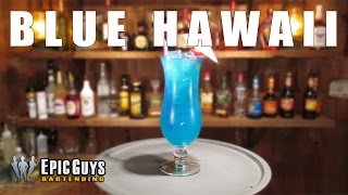 How to make a Blue Hawaii Cocktail  Epic Guys Bartending [upl. by Byrdie]