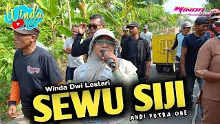 SEWU SIJI  WINDA DWI LESTARI  ANDI PUTRA ONE  KASMARAN BLOK KUBURAN WIDASARI [upl. by Belle]