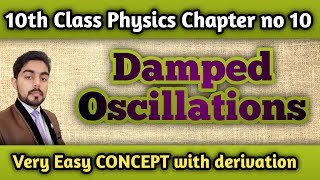 Damped Oscillations physics 10th [upl. by Sixel520]