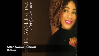 Aster Aweke  06 Chewa [upl. by Trinidad]