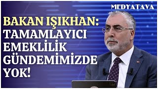 Bakan Vedat Işıkhandan tamamlayıcı emeklilik açıklaması Gündemimizde yok [upl. by Anitaf]