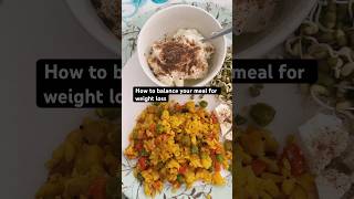 Balanced meal balanceddiet highprotein weightlossdiet foodshorts youtubeshorts ashortaday [upl. by Orfinger]