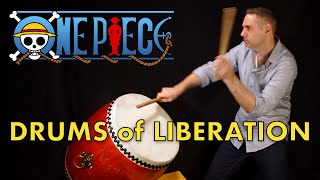 I Play the Drums of Liberation  One Piece [upl. by Carolyn]