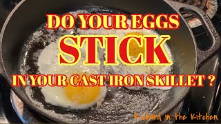 DO YOUR EGGS STICK IN YOUR CAST IRON SKILLET  3 Tips To Prevent This [upl. by Nairb48]