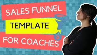 Sales Funnel Template for Coaches and How To implement it [upl. by Rann338]