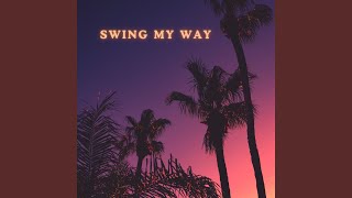 Swing My Way [upl. by Liliane]