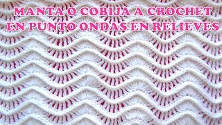 MANTA O COBIJA A CROCHET paso a paso en punto ONDAS EN RELIEVES [upl. by Arbas828]