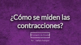 🤰🏻🕑 Como se MIDEN LAS CONTRACCIONES de PARTO ✔️ [upl. by Seaton]