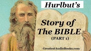 HURLBUTS STORY OF THE BIBLE Part 1  FULL AudioBook  Greatest AudioBooks [upl. by Carolee]