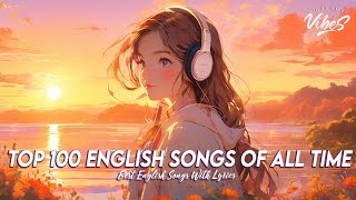 Top 100 English Songs Of All Time 🌈 Popular Tiktok Songs 2024  Chill Spotify Playlist Covers Lyrics [upl. by Donall]