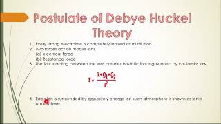 THE DEBYE HUCKLE THEORY AND POSTULATE OF DEBYE HUCKLE THEORY [upl. by Aivatal]