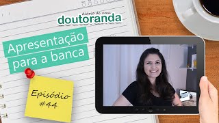 Apresentação para QUALIFICAÇÃO do doutorado  Diário de uma Doutoranda 44 [upl. by Leuqer]