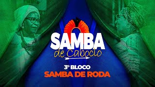 Samba de Caboclo Ao vivo  Bloco Samba de Roda  Parte 3 [upl. by Ellednahs]