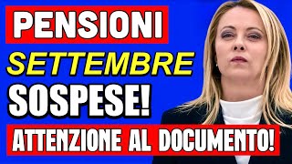 ATTENZIONE PENSIONI SETTEMBRE SOSPESE❗️ATTENZIONE A QUESTO DOCUMENTO FONDAMENTALE 📄💸 [upl. by Mcguire]