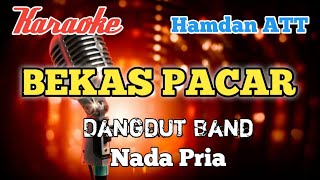 Bekas pacar  Karaoke nada Pria [upl. by Ruscio]