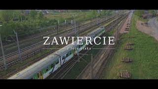 Zawiercie z lotu ptaka 2018  wwwafterskypl [upl. by Alyad352]