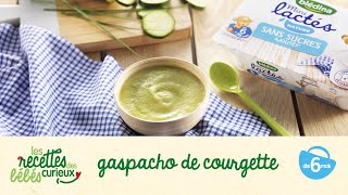 Recette bébé  Gaspacho de courgette [upl. by Strauss]