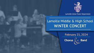 Lamoille Union Music Department Winter Concert 22124  LIVE [upl. by Nuriel]