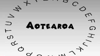 How to Say or Pronounce Aotearoa [upl. by Anahgem]