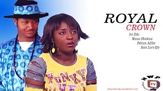 ROYAL CROWN  Nigerian Nollywood movie [upl. by Kristoffer57]